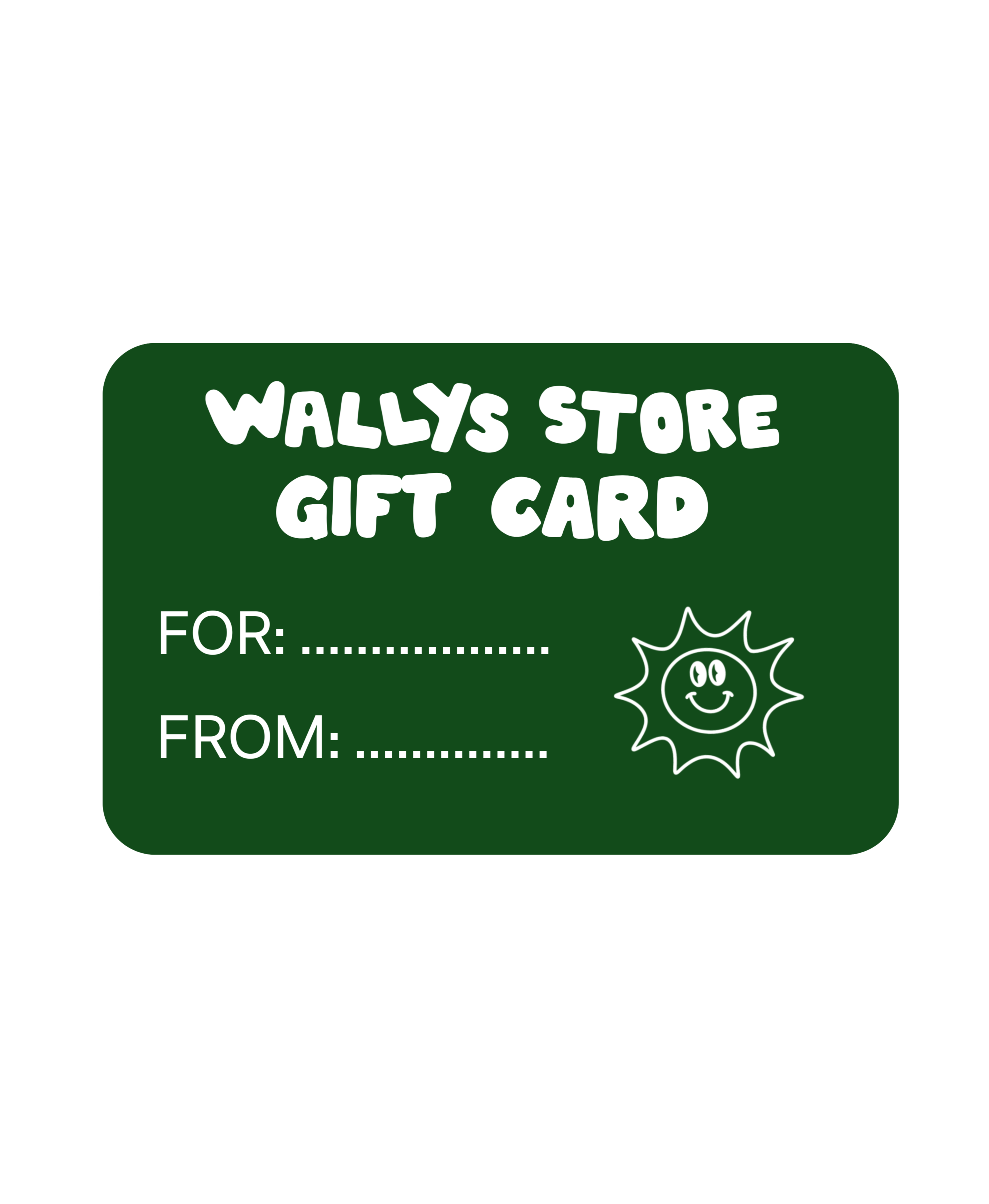 Wallys Store Gift Card